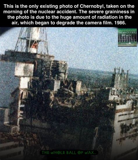 This is the only existing photo of Chernobyl taken on the  .